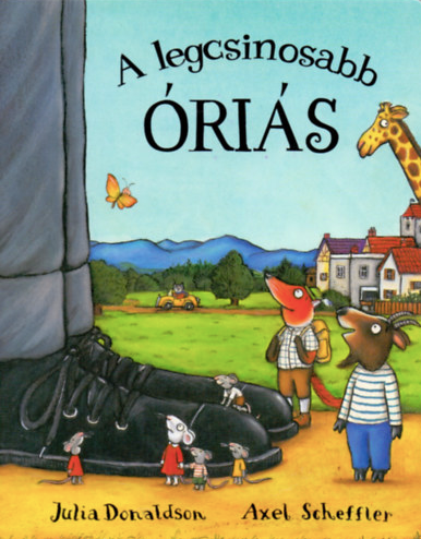A legcsinosabb óriás - Julia Donaldson