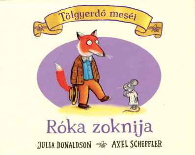 Róka zoknija - Julia Donaldson